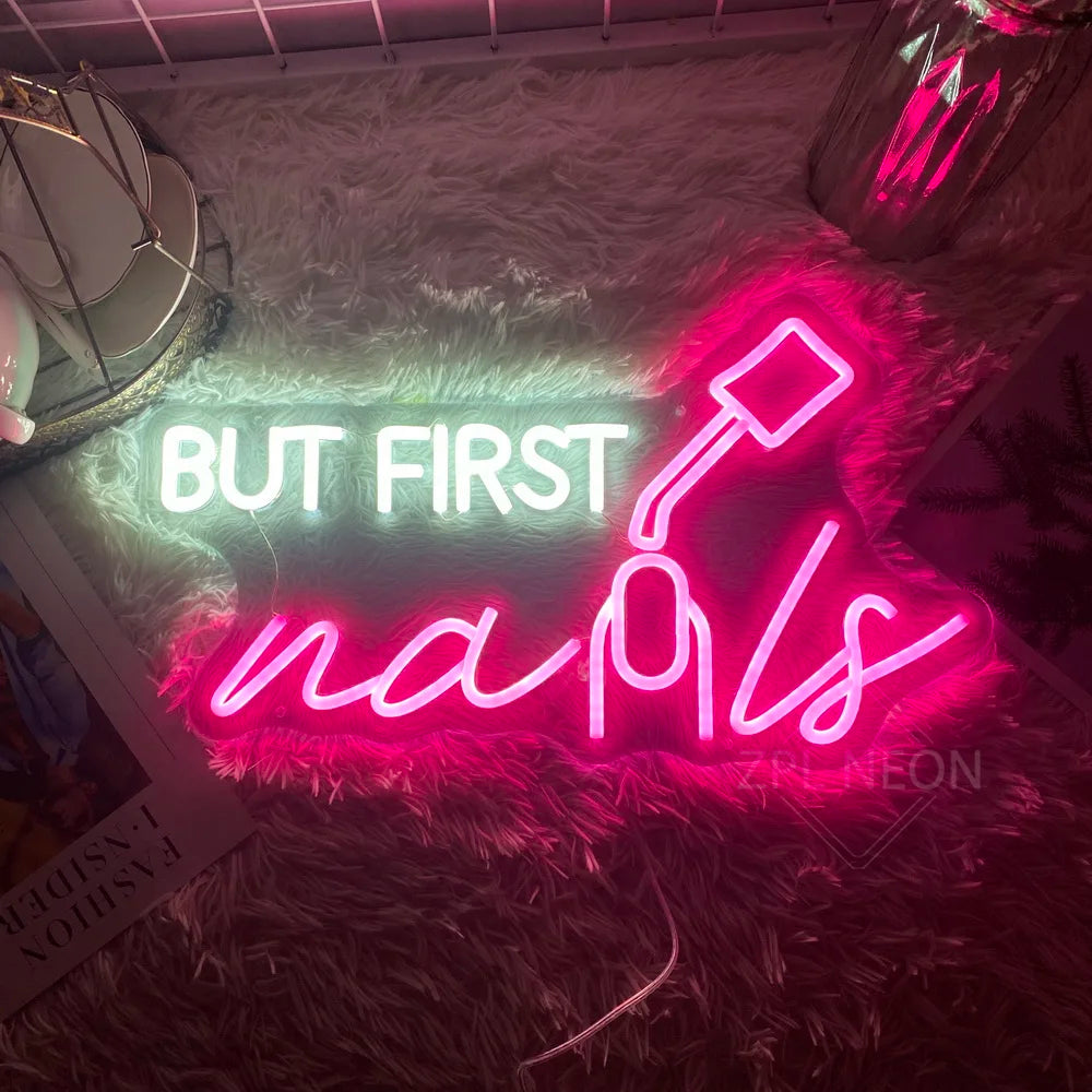 Neon "But First Nails"