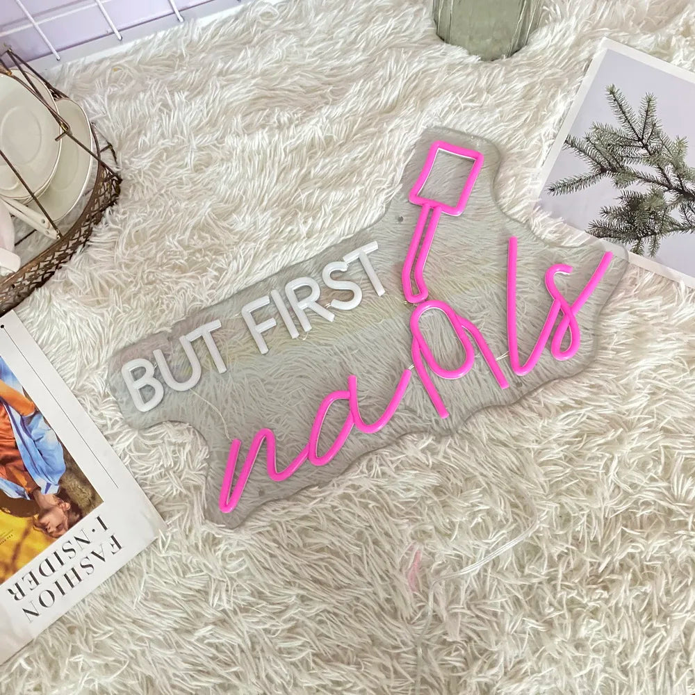 Neon "But First Nails"