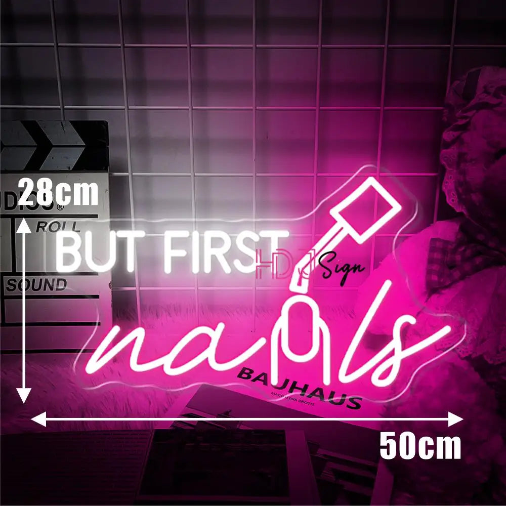 Neon "But First Nails"